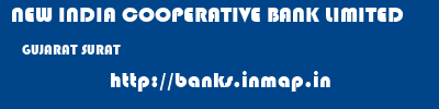 NEW INDIA COOPERATIVE BANK LIMITED  GUJARAT SURAT    banks information 